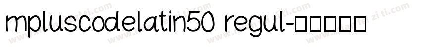 mpluscodelatin50 regul字体转换